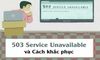 503 service unavailable là gì? Hướng dẫn cách khắc phục chi tiết