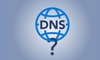 DNS là gì? Quan trọng như thế nào trong hạ tầng mạng