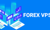 VPS Forex là gì? Lợi ích khi sử dụng VPS để thực hiện các giao dịch Forex