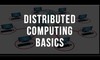Điện toán phân tán (Distributed Computing) là gì? Ưu nhược điểm của điện toán phân tán
