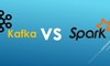 So sánh Kafka và Spark: 6 điểm khác nhau giữa Kafka và Spark
