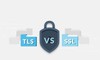 So sánh SSL và TLS: Điểm giống nhau và khác nhau