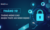 Tháng 10 - Tháng nâng cao nhận thức an ninh mạng