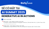 ☁️ Bizfly Cloud sẽ có mặt tại AI Summit 2025: GENERATIVE AI IN ACTIONS