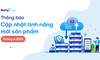 Bizfly Cloud cập nhật tính năng mới trong tháng 6/2025