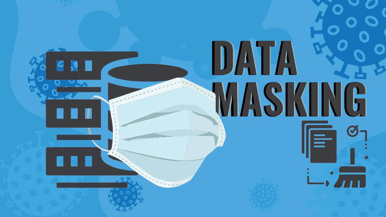 Data masking là gì? Các kỹ thuật tạo data masking