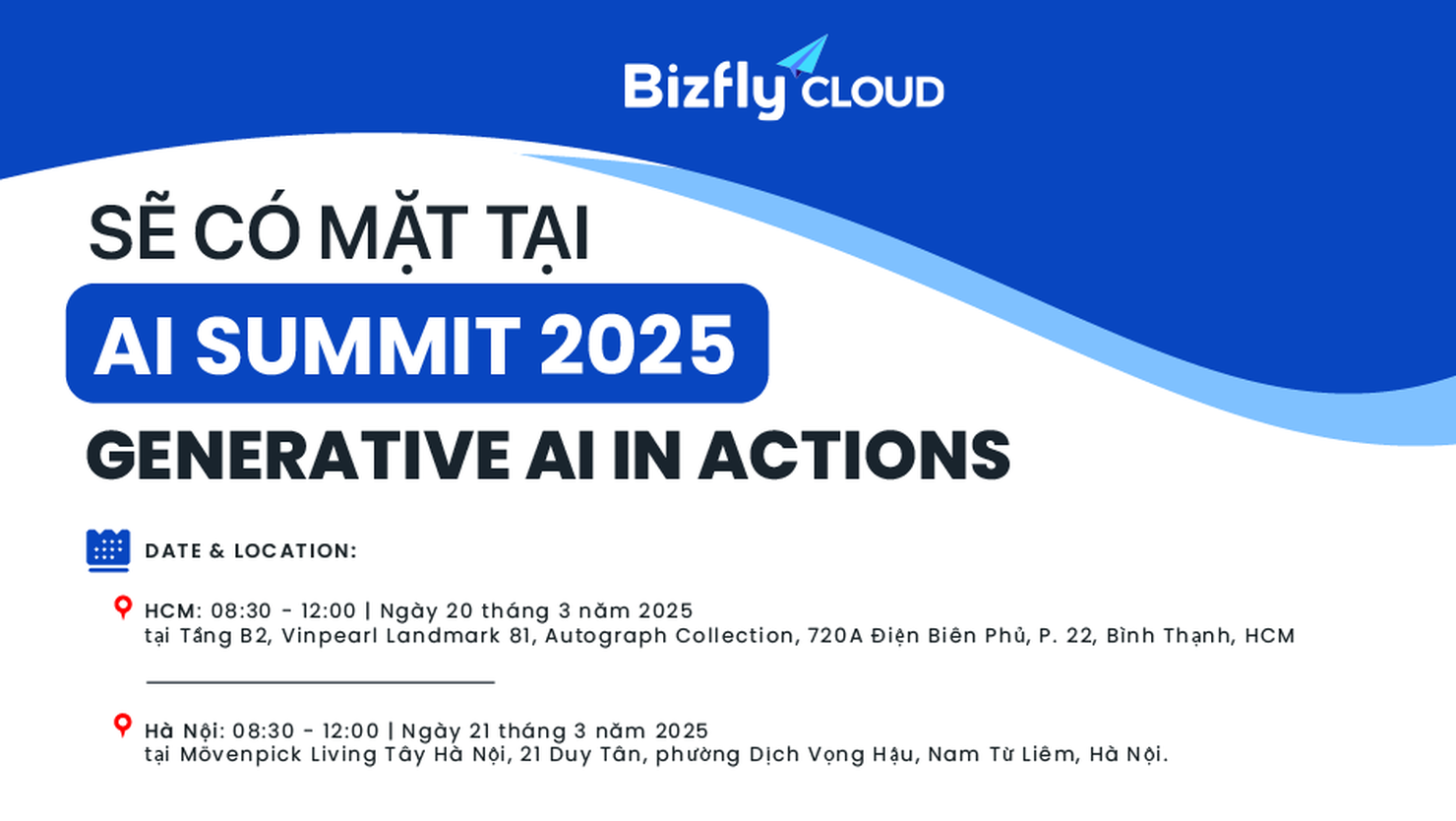 ☁️ Bizfly Cloud sẽ có mặt tại AI Summit 2025: GENERATIVE AI IN ACTIONS