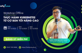 [HOT] Sự Kiện Workshop: Thực hành Kubernetes từ cơ bản tới nâng cao 