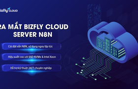Bizfly Cloud Server N8N: Cung cấp sẵn n8n - công cụ tự động hóa quy trình làm việc cho thời đại AI