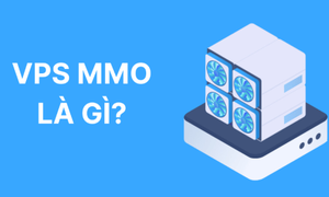 VPS MMO là gì? Những tiêu chí để đánh giá VPS MMO chất lượng