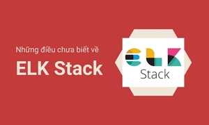 ELk stack là gì?Bộ ba quyền lực Elasticsearch, Logstash và Kibana