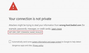 Lỗi net err_cert_common_name_invalid là gì và cách khắc phục