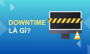 Downtime là gì? Cách ngăn ngừa tình trạng downtime trên toàn hệ thống