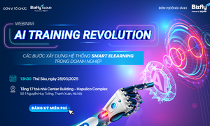 “AI training revolution - Các bước xây dựng hệ thống smart elearning trong doanh nghiệp” - Sự kiện bùng nổ tháng 3