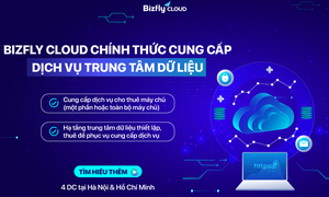 Bizfly Cloud chính thức cung cấp dịch vụ Trung tâm dữ liệu tại Hà Nội & TP Hồ Chí Minh