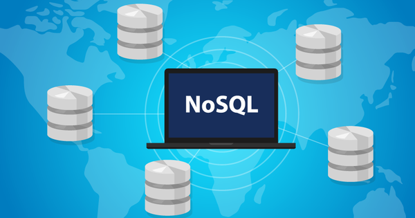 NoSQL là gì? Tổng quan về NoSQL database