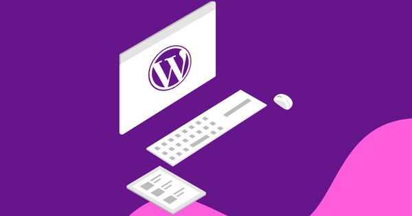 Wordpress là gì? Ưu, nhược điểm của Wordpress khi thiết kế Web