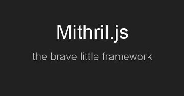 Làm quen với MithrilJS - Phần 1