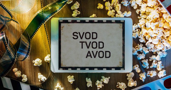 Tìm hiểu về SVOD, TVOD, AVOD