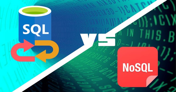 SQL so với NoSQL – lựa chọn nào là tốt nhất cho hệ cơ sở dữ liệu đám mây?