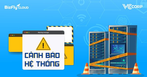 Cảnh báo hệ thống - Yếu tố quan trọng quyết định tăng trưởng dễ bị doanh nghiệp bỏ qua