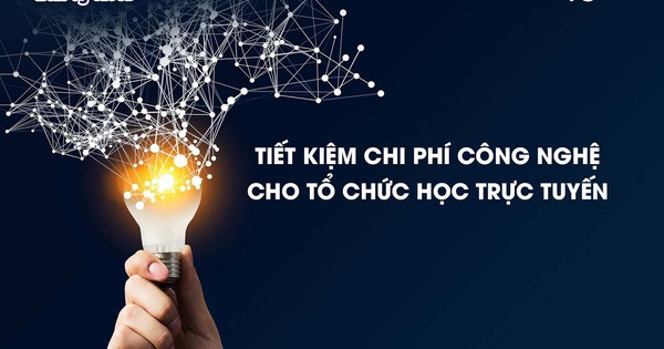 Các lớp học online vẫn là xu hướng tiếp tục nở rộ hậu COVID-19: Làm thế nào để tiết kiệm chi phí công nghệ ngay từ đầu?