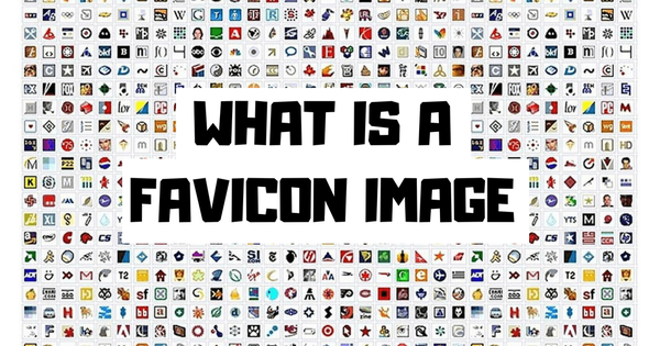 Tìm hiểu favicon.ico là gì và vai trò của nó trên trang web