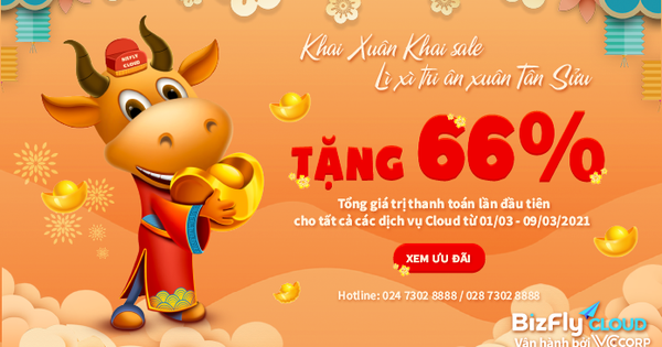 Bizfly Cloud Khai Sale - Tặng 66% tổng giá trị thanh toán lần đầu tiên tất cả các dịch vụ Cloud