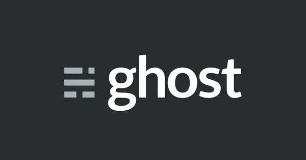 Ghost CMS - Nền tảng tạo blog thay thế cho WordPress