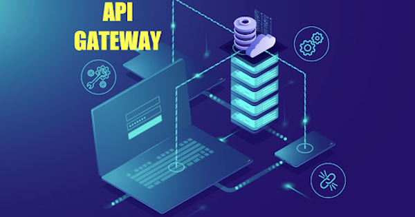 API gateway là gì? Khi nào cần sử dụng API gateway?