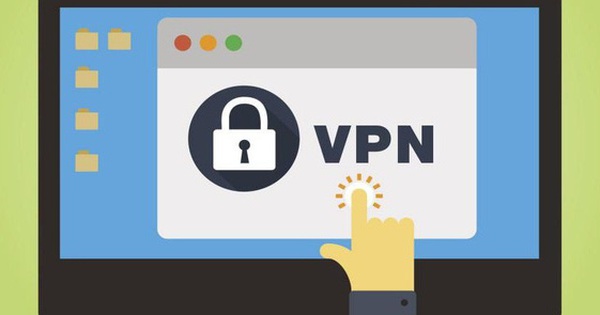 Những điều cần biết về các loại mạng riêng ảo VPN