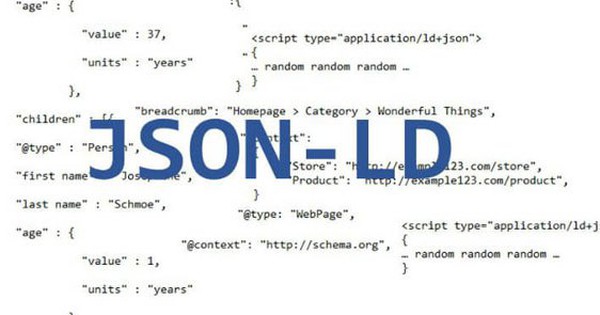 JSON-LD là gì? Những thông tin chi tiết cần biết về JSON-LD