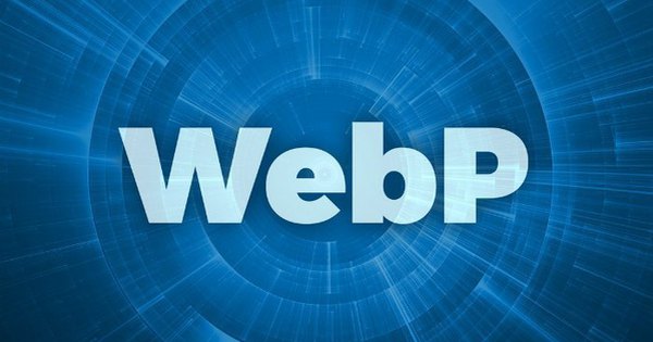 WebP là gì? Kiến thức cơ bản cần biết về file WebP
