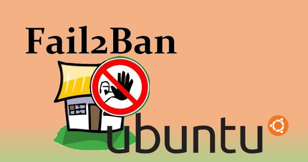 Cấu hình bảo mật cho SSH bằng Fail2ban trên Ubuntu 22.04