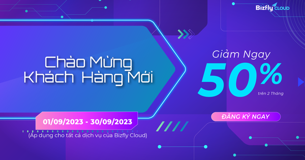 Chính sách mới - Khách hàng mới: Giảm ngay 50% trên 2 tháng sử dụng dịch vụ