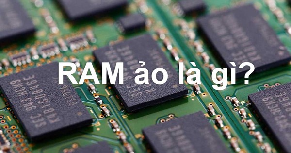  Virtual memory RAM ảo là gì? Cách set RAM ảo cho win 7, 10