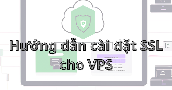 Hướng dẫn cài đặt SSL cho VPS CentOS 7 và cPanel