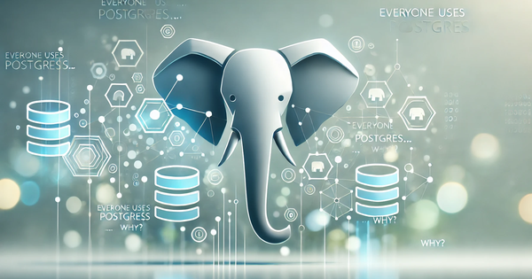 PostgreSQL và khái niệm everything, everywhere