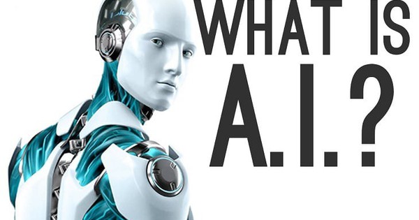 Trí tuệ nhân tạo là gì? Những điều cần biết về trí tuệ nhân tạo