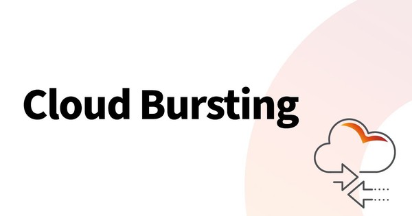 Cloud bursting là gì? Lợi ích của doanh nghiệp khi mở rộng đám mây