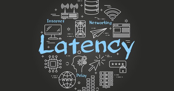Độ trễ mạng là gì? Nguyên nhân và cách khắc phục