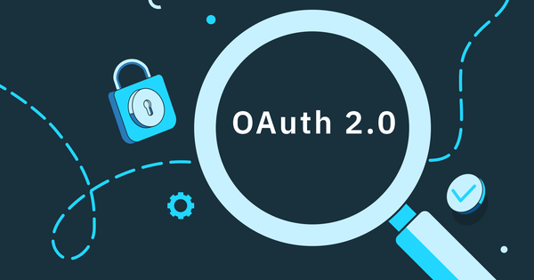 OAuth 2.0 là gì? Cách thức hoạt động và lợi ích của OAuth 2.0