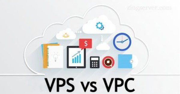 VPS và VPC: Đâu là lựa chọn phù hợp cho doanh nghiệp của bạn