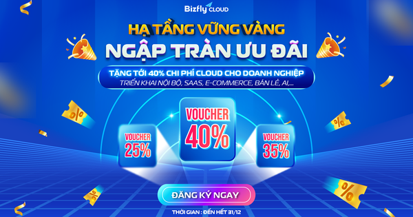 Hạ tầng vững vàng - Ngập tràn ưu đãi: Giảm tới 40% chi phí Cloud tháng 12
