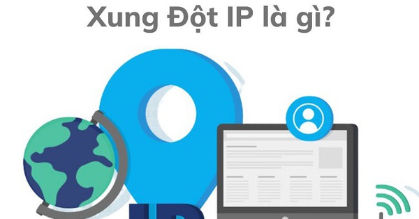 Xung đột IP là gì? Cách khắc phục xung đột IP trên window và Mac