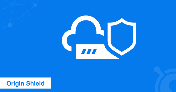 Origin Shield là gì? Lợi ích khi triển khai trong kiến trúc CDN
