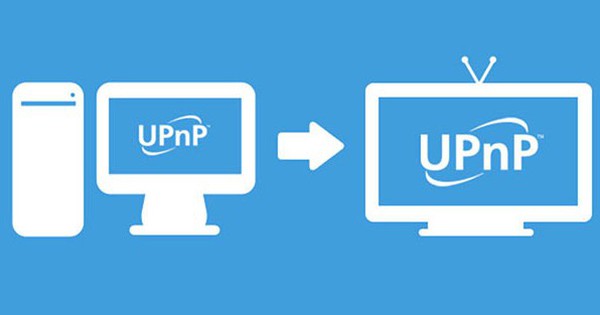 UPnP là gì? Cách để bảo vệ thiết bị trước UPnP