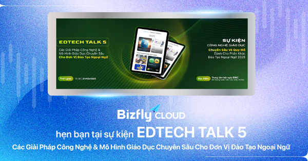 Bizfly Cloud tham gia tại sự kiện EDTECH TALK 5