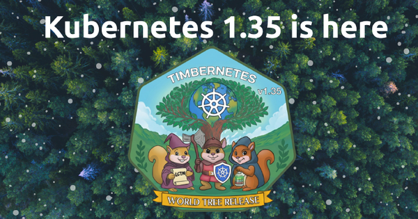 Kubernetes v1.35 (Timbernetes) có gì mới?