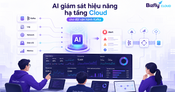 AI giám sát hiệu năng hạ tầng Cloud cho đội vận hành Kafka